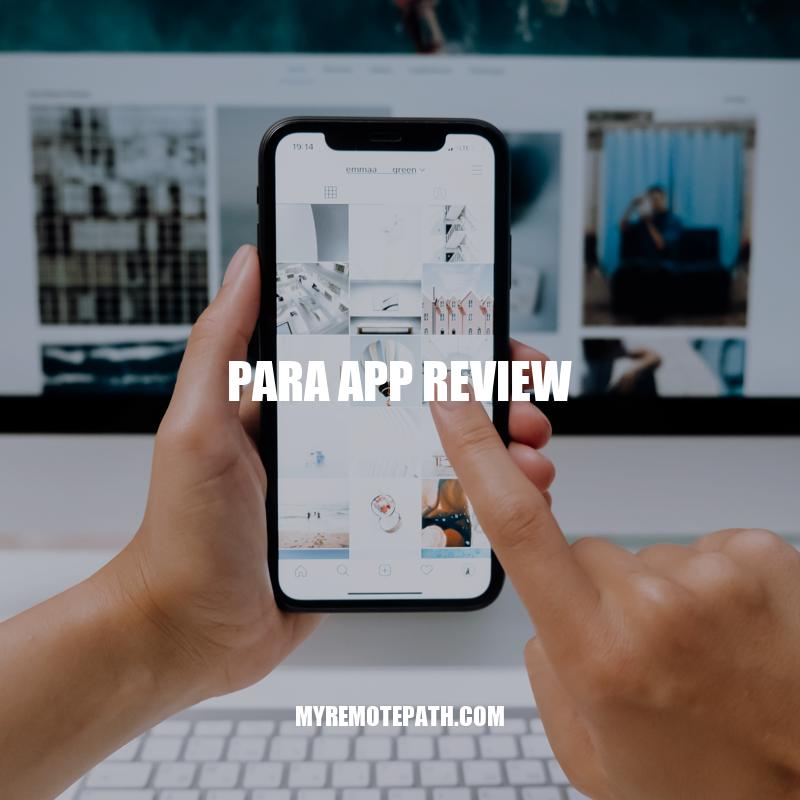 Para App Review: Features, User Experience, Pricing, and Verdict