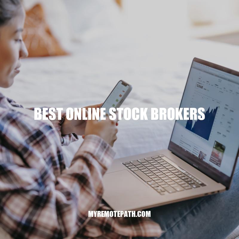Top Online Stock Brokers: A Complete Guide