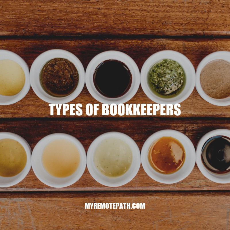 Types of Bookkeepers for Effective Financial Management
