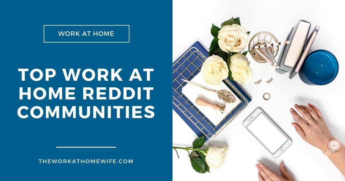 Reddit Work From Home: Exploring 'Work From Home' Subreddits on Reddit