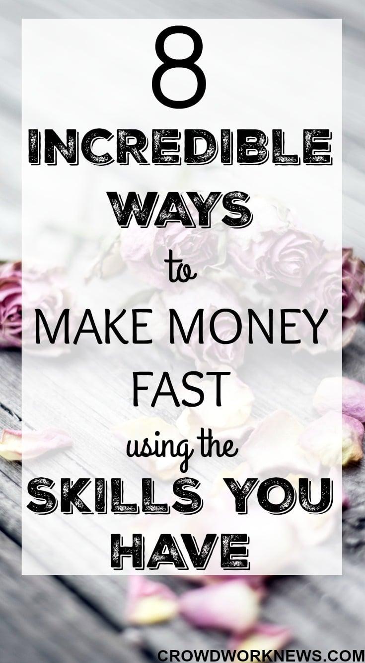 I Need To Make Money Fast: Quick Ways to Make Money with Your Skills or Talents