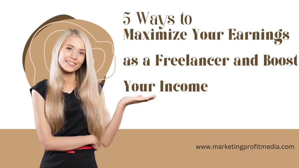 Ways To Make A Quick Buck: Maximizing Your Earning Potential: Tips for Freelancing and Gig Work