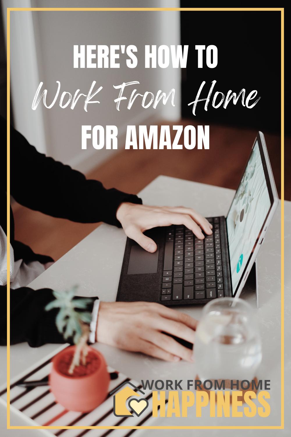 Amazon Work From Home Careers: Amazon Work from Home Benefits