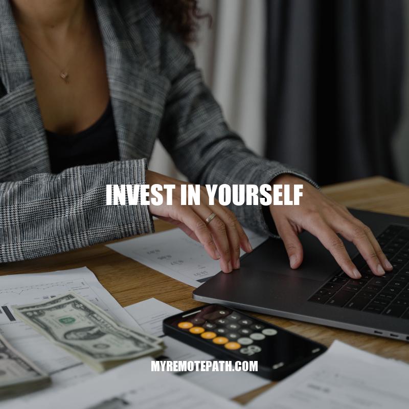 Invest in Yourself: Personal and Professional Growth