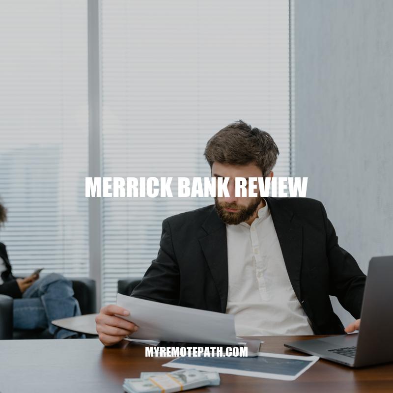 Merrick Bank Review: Pros and Cons You Need to Know