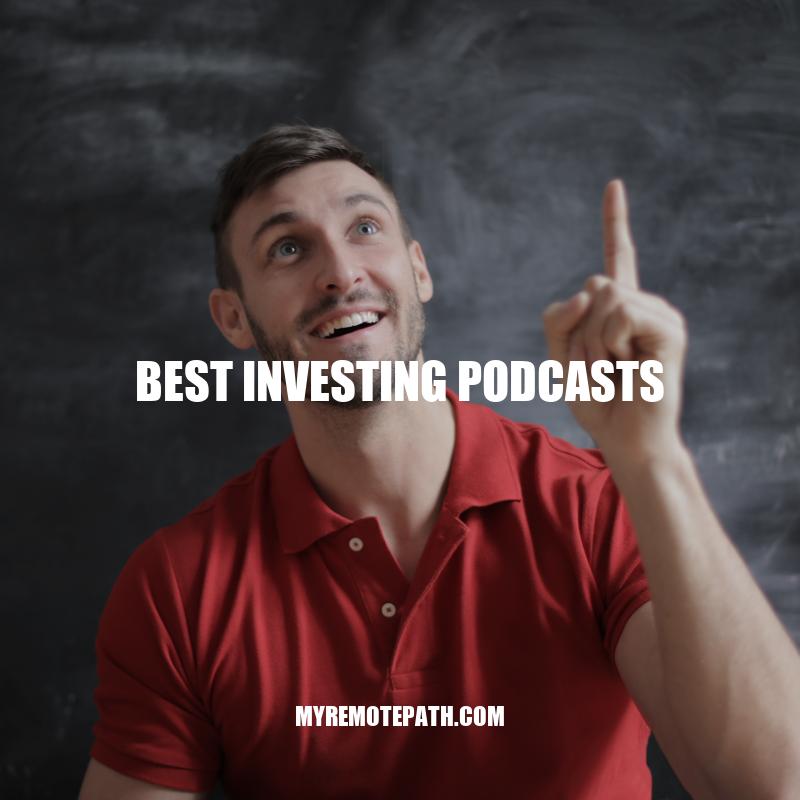 Top Investing Podcasts for Financial Education and Insights