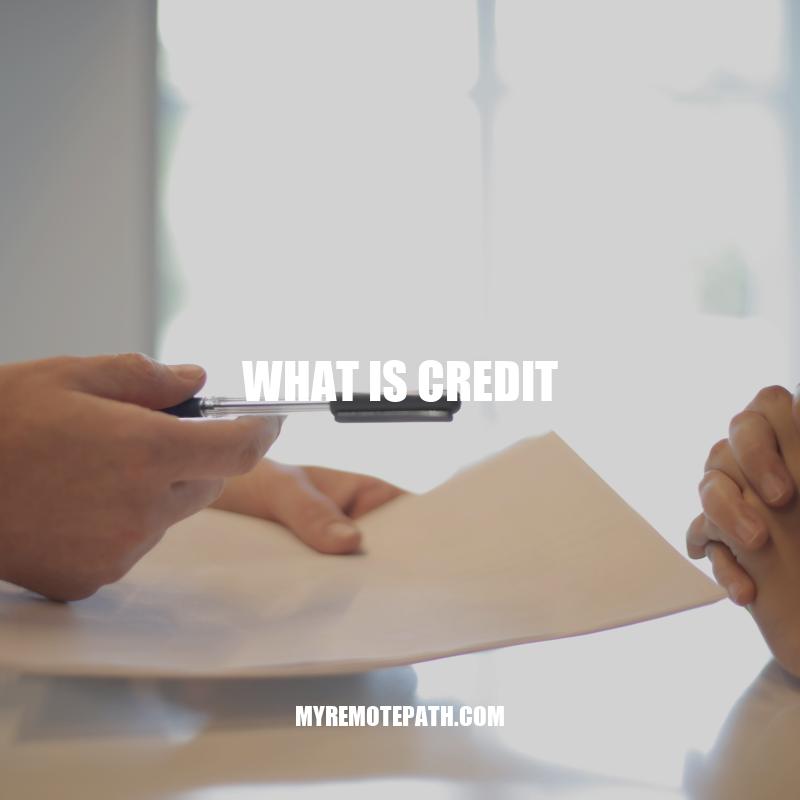 Understanding Credit: A Comprehensive Guide for Financial Management